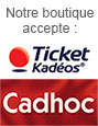 Notre boutique accepte les tickets Kadeos et Cadhoc